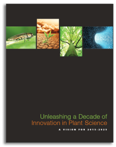Read the report: Unleashing a Decade of Innovation in Plant Science: A Vision for 2015 – 2025