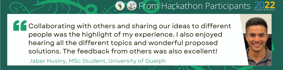Image and quote: “Collaborating with others and sharing our ideas to different people was the highlight of my experience. I also enjoyed hearing all the different topics and wonderful proposed solutions. The feedback from others was also excellent!” – Jaber Husiny, MSc Student, University of Guelph